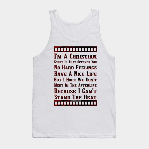 I’m A Christian Get Over It Tank Top by ProverblyTheBest